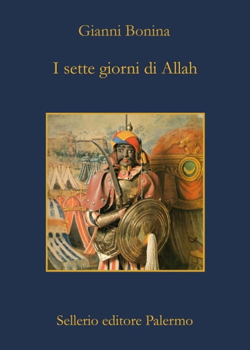 I sette giorni di Allah - Gianni Bonina