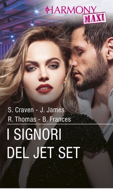 I signori del jet set - Bella Frances - Rachael Thomas - Sara Craven - Julia James