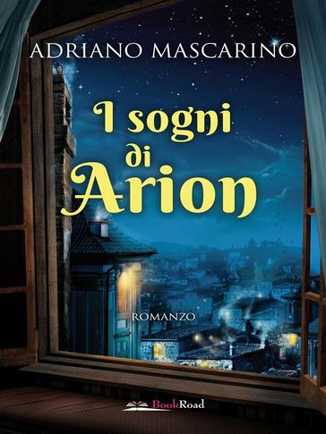 I sogni di Arion - Adriano Mascarino