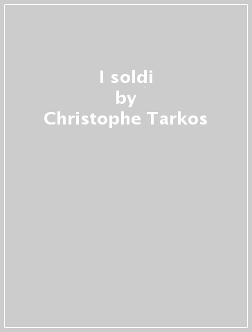 I soldi - Christophe Tarkos