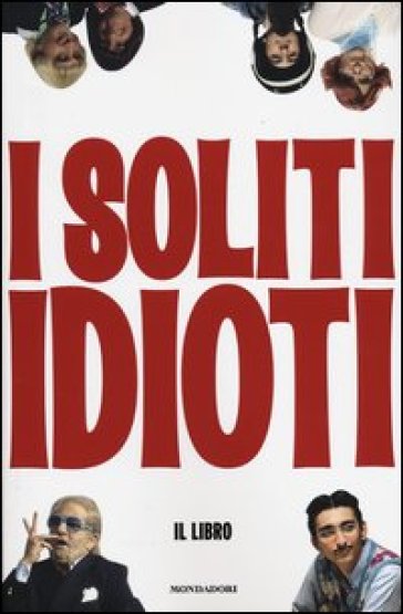 I soliti idioti - Fabrizio Biggio - Francesco Mandelli - Martino Ferro