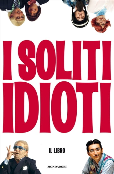 I soliti idioti - Fabrizio Biggio - Martino Ferro - Francesco Mandelli