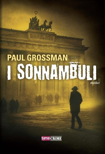 I sonnambuli - Paul Grossman