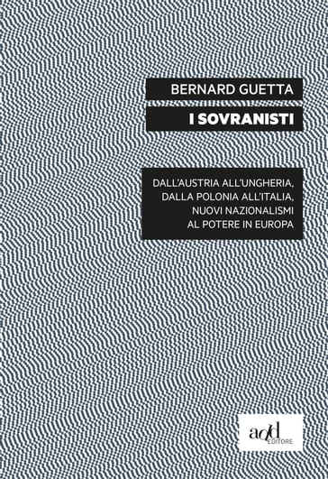 I sovranisti - Bernard Guetta