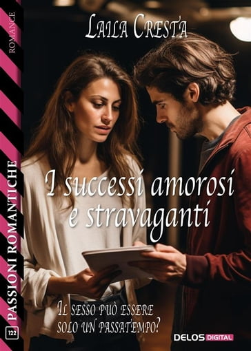 I successi amorosi e stravaganti - Laila Cresta