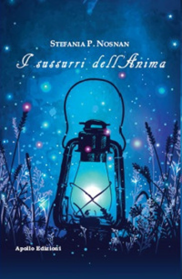 I sussurri dell'anima - Stefania Pittino