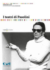 I teatri di Pasolini