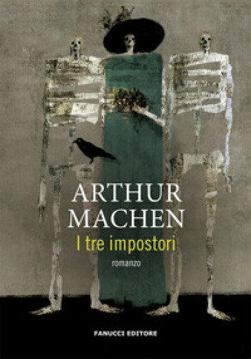 I tre impostori - Arthur Machen
