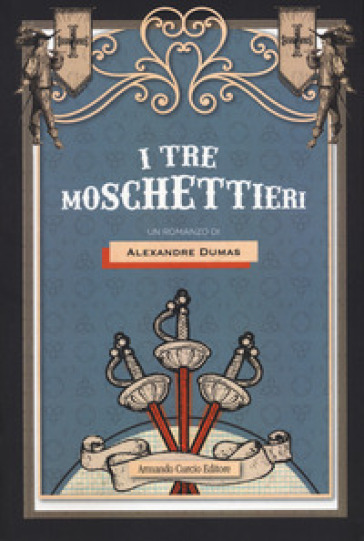 I tre moschettieri - Alexandre Dumas