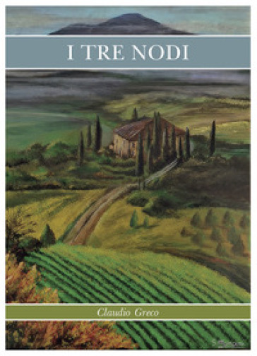 I tre nodi - Claudio Greco