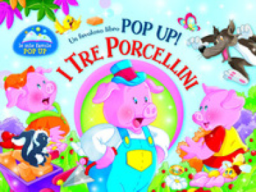 I tre porcellini. Libro pop-up