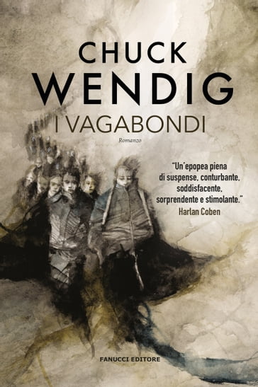 I vagabondi - Chuck Wendig