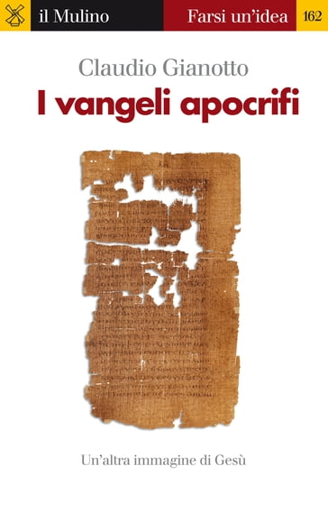 I vangeli apocrifi - Gianotto Claudio