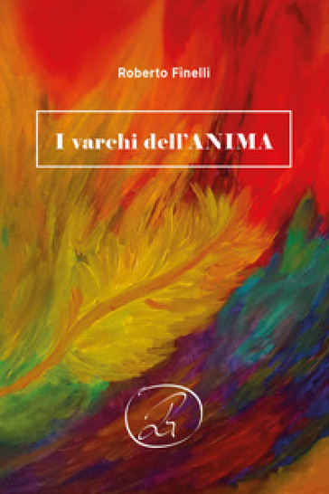 I varchi dell'anima - Roberto Finelli