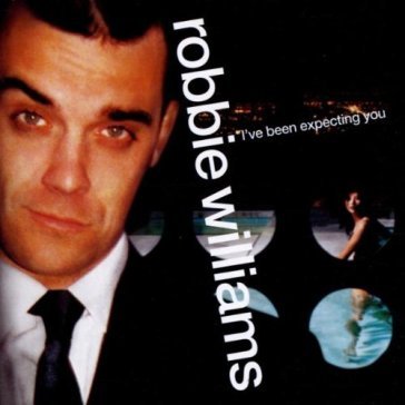 I've been expecting you - Robbie Williams