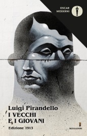 I vecchi e i giovani (1913) - Luigi Pirandello