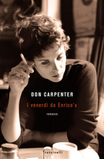 I venerdì da Enrico's - Don Carpenter