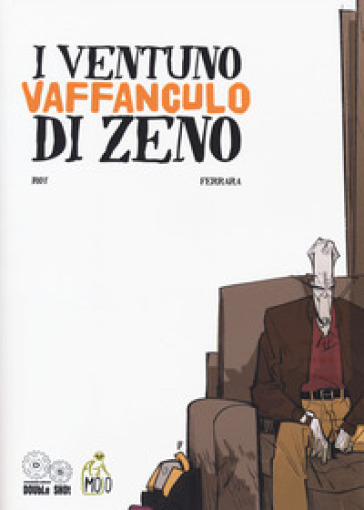 I ventuno vaffanculo di Zeno - Giulio Ferrara - Niccolò Roy Testi