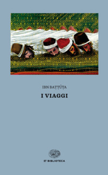 I viaggi - Ibn Battuta
