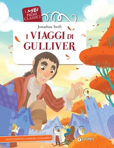 I viaggi di Gulliver - Jonathan Swift - Roberto Morgese