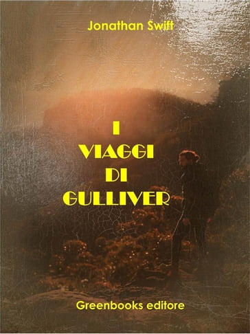 I viaggi di Gulliver - Jonathan Swift