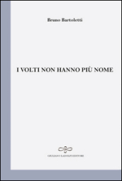 I volti non hanno più un nome