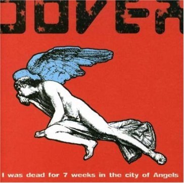 I was dead for 7 weeks .. - Dover