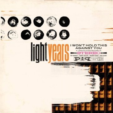 I won't hold this.. - LIGHT YEARS