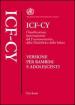 ICF-CY. Classificazione internazionale del funzionamento, della disabilità e della salute. Versione per bambini e adolescenti