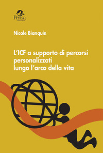 L'ICF a supporto di percorsi personalizzati lungo l'arco della vita - Nicole Bianquin