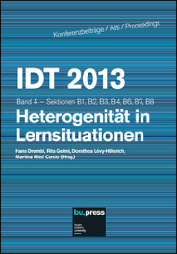 IDT 2013. Heterogenitat in Larnsituationen. Sektionen B1, B2, B3, B4, B6, B7, B8. 4.