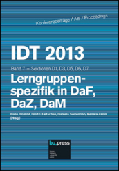 IDT 2013. Lerngruppenspezifik in Daf, Daz, Dam. Sektionen D1, D3, D5, D6, D7