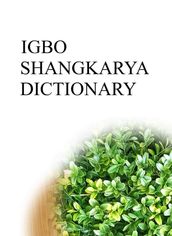 IGBO SHANGKARYA DICTIONARY