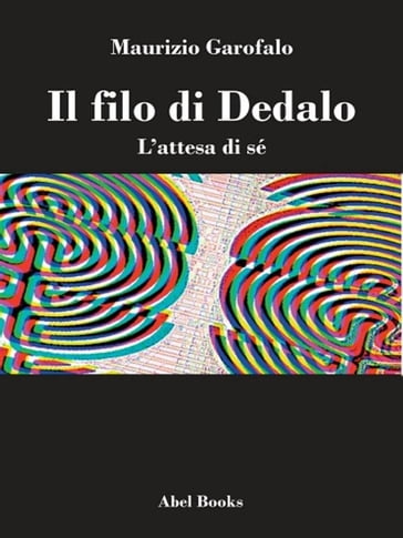 IL FILO di DEDALO - Maurizio Garofalo
