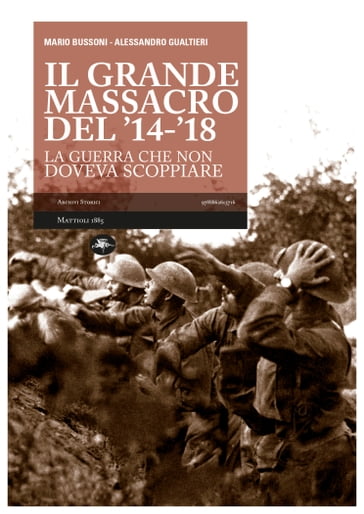 IL GRANDE MASSACRO DEL '14-'18 - Mario Bussoni - Alessandro Gualtieri