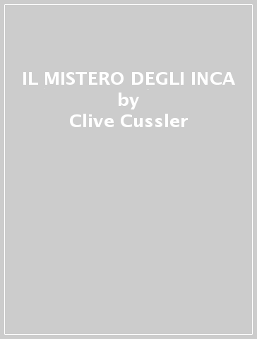 IL MISTERO DEGLI INCA - Clive Cussler