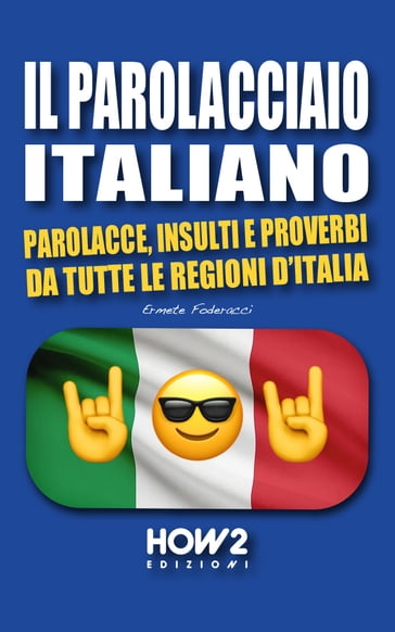 IL PAROLACCIAO ITALIANO - Ermete Foderacci