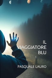 IL VIAGGIATORE BLU