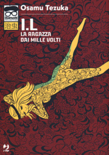 I.L. La ragazza dai mille volti - Osamu Tezuka