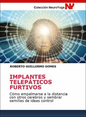 IMPLANTES TELEPÁTICOS FURTIVOS