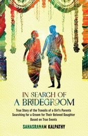 IN SEARCH OF A BRIDEGROOM