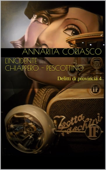L'INCIDENTE CHIAPPERO - PESCOTTINO - Annarita Coriasco