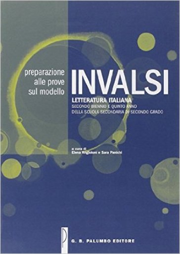 INVALSI. Preparazione alle prove. Per le Scuole superiori. Con CD Audio. Con CD-ROM - Elena Angioloni - Sara Panichi