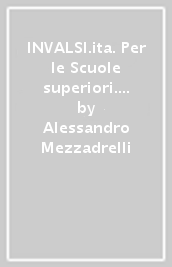 INVALSI.ita. Per le Scuole superiori. Con e-book. Con espansione online