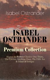 ISABEL OSTRANDER Premium Collection Mystery & Western Classics