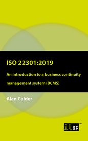 ISO 22301: 2019 - An introduction to a business continuity management system (BCMS)