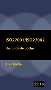 ISO27001/ISO27002: Un guide de poche