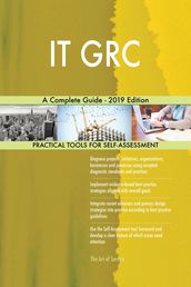 IT GRC A Complete Guide - 2019 Edition