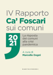 IV Rapporto Ca  Foscari sui comuni 2021. La risposta dei comuni alla crisi pandemica