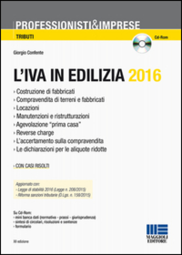 L'IVA in edilizia 2016. Con CD-ROM - Giorgio Confente